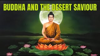 Buddha And The Desert Saviour - a story within a story