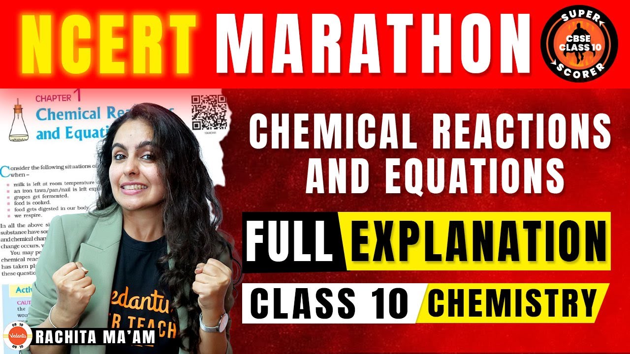 NCERT MARATHON - Chemical Reactions and Equations Class 10 | CBSE 2024 10th Science Chemistry Ch-1