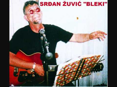 Srdjan Zuvic Bleki - Rasplakala si me
