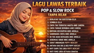 Download lagu KUMPULAN LAGU NOSTALGIA POP & SLOW ROCK | LAGU LAWAS INDONESIA TERBAIK mp3 Download lagu KUMPULAN LAGU NOSTALGIA POP & SLOW ROCK | LAGU LAWAS INDONESIA TERBAIK mp3