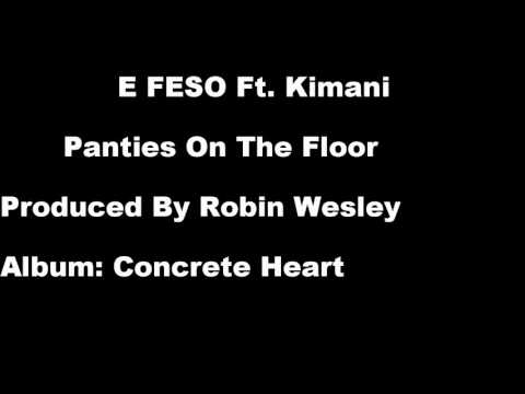 E FESO - Panties Ft Kimani