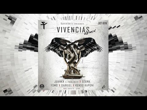 Juanka Ft Ozuna, Yomo, Darkiel & Kendo kaponi - Vivencias (Official Remix) (Video Lyric) | 2016