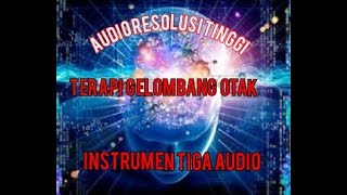 Download lagu Jhon 99 chanel Terapi gelombang otak!!instumen 3 audio mp3