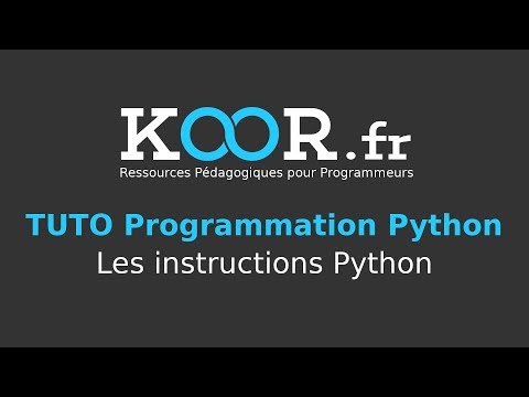TUTO Python Les instructions Python