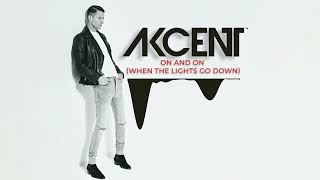 Akcent - On And On (When The Lights Go Down) TOP SONG SHAZAM EURO 2024