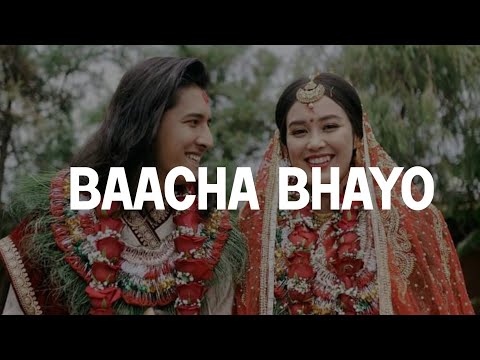 Baacha Bhayo - Swoopna & Jyotsna♡ (Wedding  Song) [Antim saas ferchu,timi sangai bachera♡]