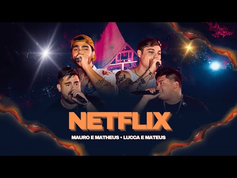 Mauro e Matheus - Netflix Feat. @LuccaeMateusOficial
