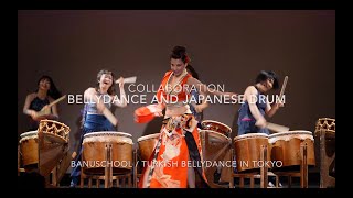 Bellydance & Japanese Drum Collaboration