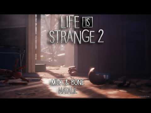 Life is Strange 2 OST - Natalie by Milk & Bone