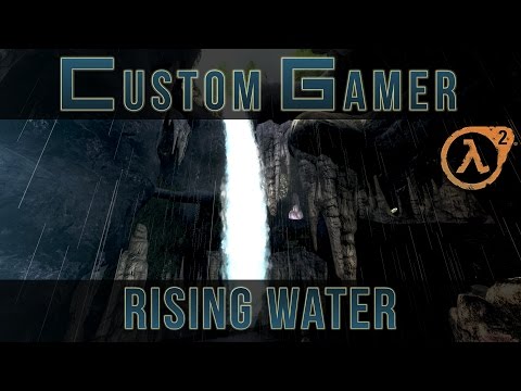 Rising Water by Setin - Half-Life 2 Single Player