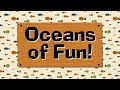 Oceans of Fun | Go Fish!