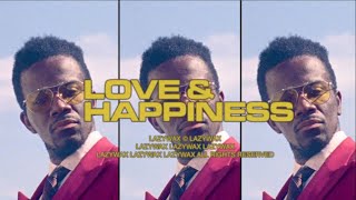 Lazywax - Love And Happiness video