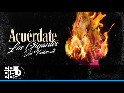 Acuérdate, Los Gigantes Del Vallenato - Vídeo