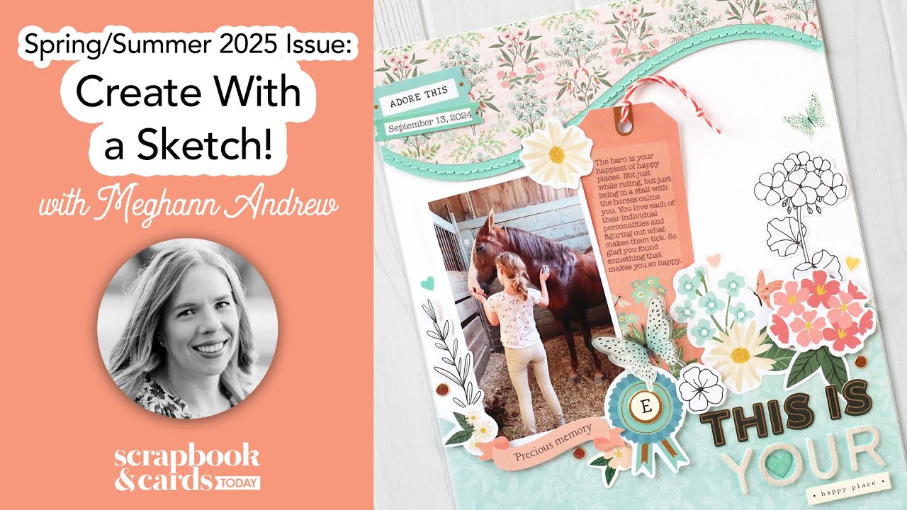 Spring/Summer 2025 Issue: Create with a Sketch with Meghann Andrew