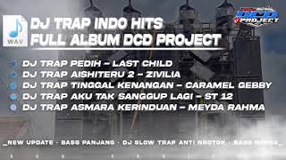 Download lagu DJ TRAP INDO HITS FULL ALBUM DCD PROJECT mp3