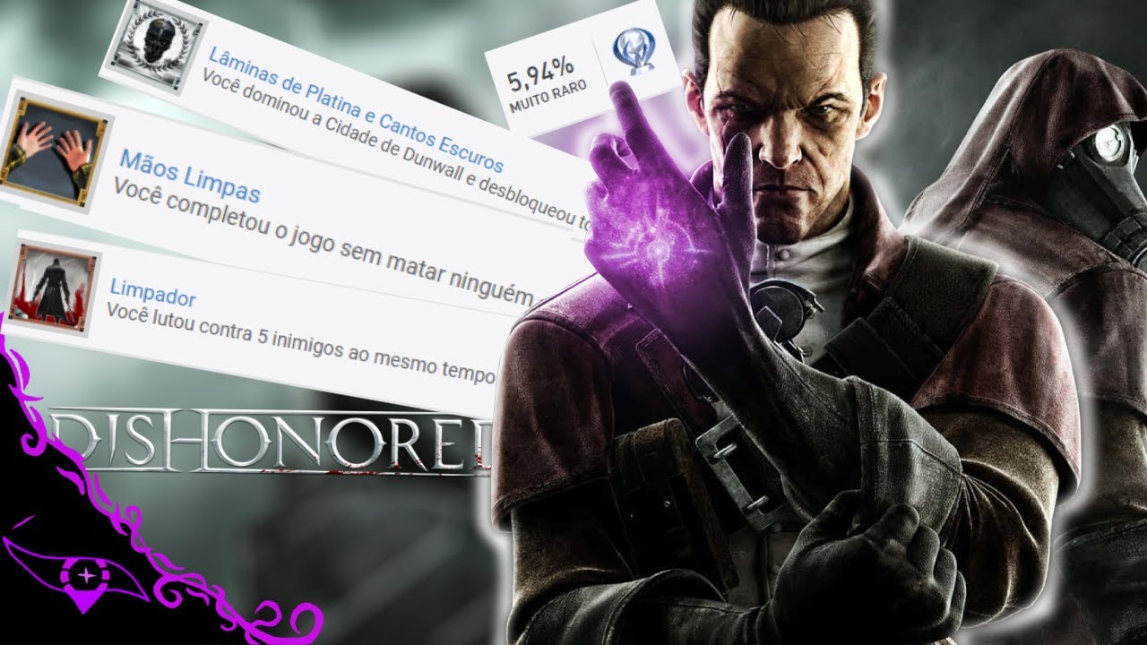 Esse jogo me fez ter um COLAPSO MENTAL!!! | Dishonored PARTE 2 | Platinando 100 Jogos! (13/100)