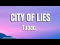 2pac City Of Lies Lyrics 2pac Hiphop Remix Hiphopmusic