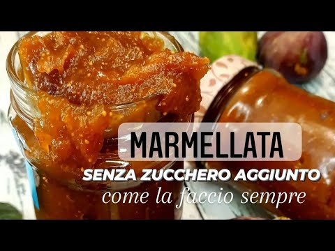 MARMELLATA SENZA ZUCCHERO AGGIUNTO 100% | la faccio sempre così |