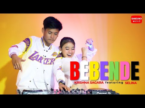 BEBENDE - KRISHNA SAGARA X SELINA [DJ REMIX]