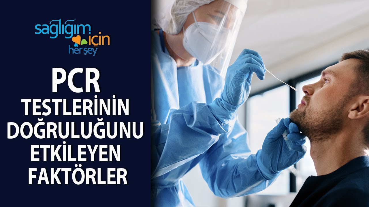 PCR Testlerinin Doğruluğunu Etkileyen Faktörler