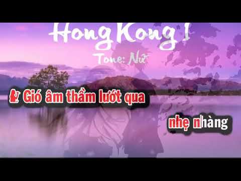 Hồng Kông 2 ( không còn gì )  Karaok tone Nữ