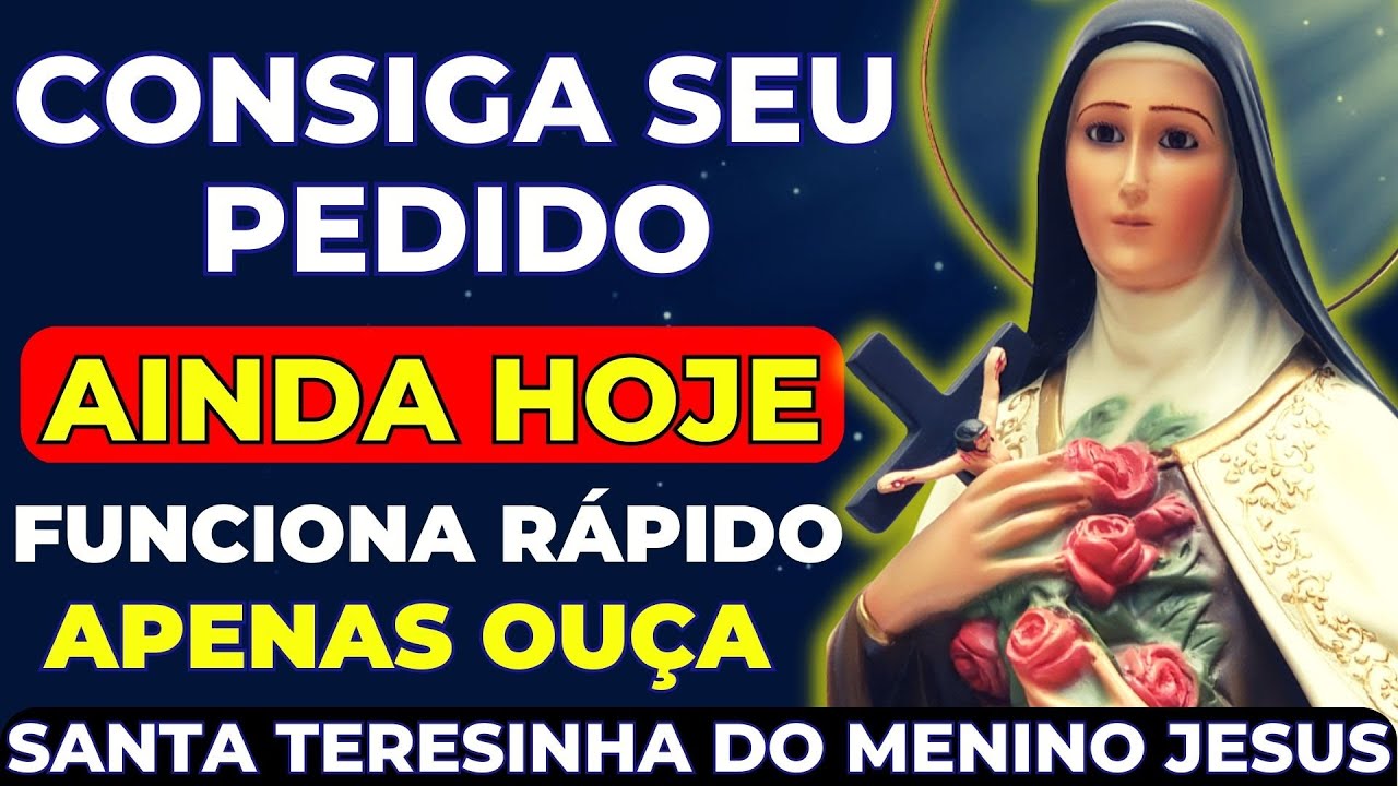 SANTA TERESINHA do MENINO JESUS | Apenas ouça essa Oração e TOME POSSE do SEU PEDIDO