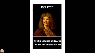 Moliere - The Impostures of Scapin: Les Fourberies de Scapin
