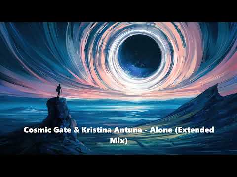 Cosmic Gate & Kristina Antuna - Alone (Extended Mix) [TRANCE4ME]