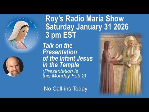 Saturday February 7, 2026--3 PM EST- - Radio Maria:  Jesus and Jewish Spirituality