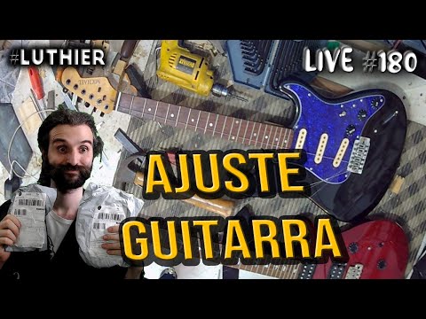 AJUSTE DE GUITARRA +UNBOXING  -  Aula grátis do Luthier  - Live #180