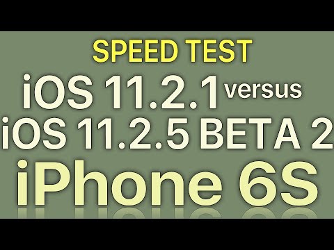 Special Edition : iPhone 6S : iOS 11.2.1 vs iOS 11.2.5 Beta 2 Speed Test Build 15D5046b