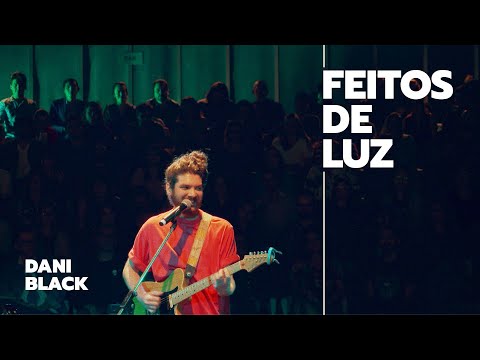 Dani Black - Feitos de Luz (Frequência Rara Ao Vivo)