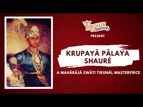 Krupaya Palaya Shaure || Maharaja Swati Tirunal || Trichur Brothers || Live In