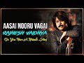 Do You Have A Minute Series Aasai Nooru Vagai Rajhesh Vaidhya