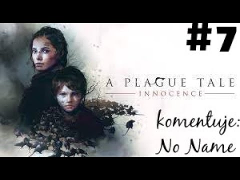 Zagrajmy w A Plague Tale Innocence 🐀🐁 [#7][PL NAPISY] - Pole Bitwy