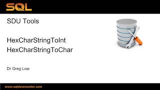 SDU Tools   45   HexChar String to Int and Char in T-SQL