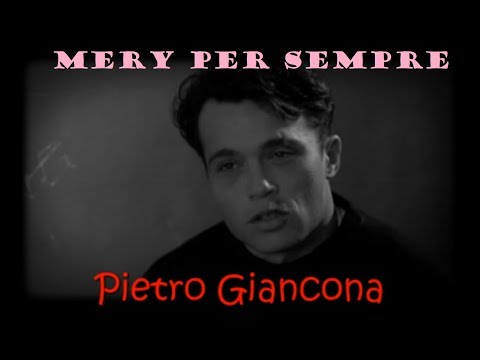 PIETRO GIANCONA - MERY FOREVER