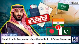 Saudi Arabia Suspended Visas For India and 13 Other Countries