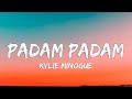 Kylie Minogue - Padam Padam (Lyrics)