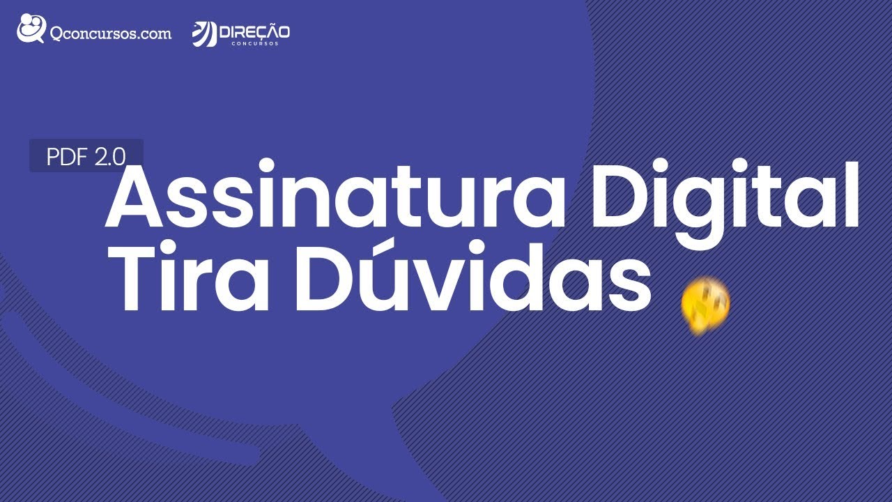 Tira Dúvidas sobre a Assinatura Digital | AO VIVO