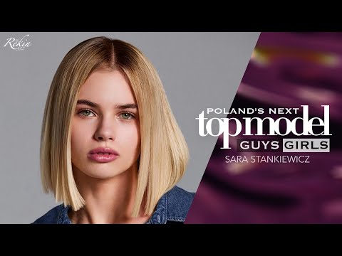 Poland's Next Top Model - Cycle 13 - Sara Stankiewicz Tribute