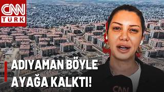 Fulya Öztürk Deprem Bölgesinde: İşte Yeniden Ayağa Kalkan Adıyaman!