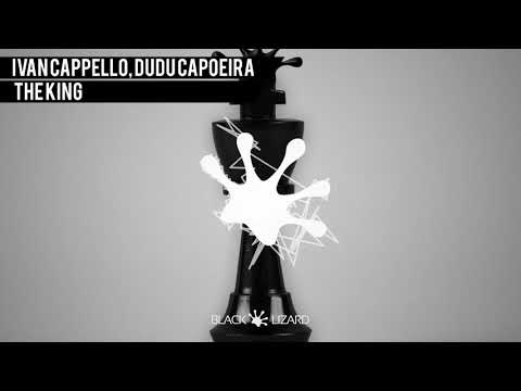 Ivan Cappello, Dudu Capoeira - The King [OUT NOW]