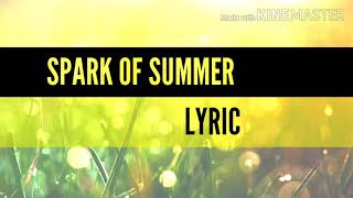 Spark of Summer lyric