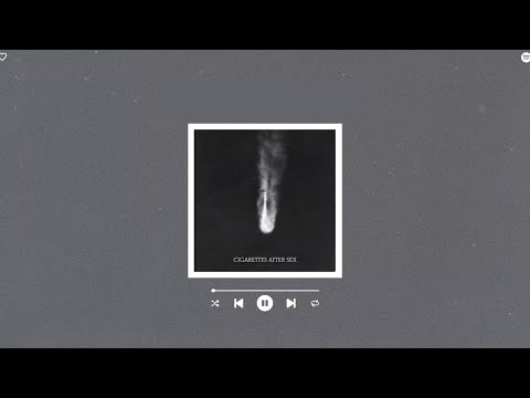 cigarettes after sex - sunsetz (sped up & reverb)