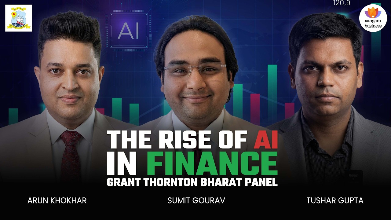 The Rise of AI in Finance | Grant Thornton Bharat Panel | Arun Khokhar | Sumit Gaurav |Tushar Gupta