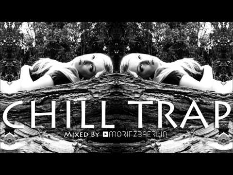 CHILL TRAP | Mixtape #064
