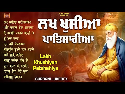 New Shabad Gurbani Kirtan 2026 Jukebox - Lakh Khushiyan Patshahiya - New Year Shabad Nonstop Gurbani