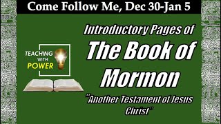 Come Follow Me Introductory Pages of the Book of Mormon, (Dec 30-Jan 5, 2020)