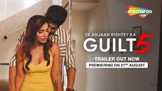 Ek Anjaan Rishtey Ka Guilt